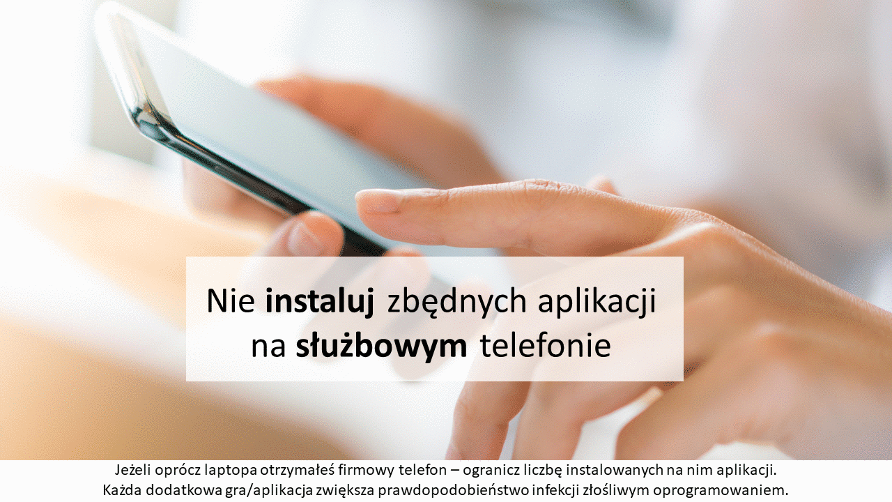 Nie instaluj zbędnych aplikacji na służbowym telefonie